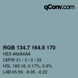カラーコード: RGB 134.7 164.6 170 | qconv.com