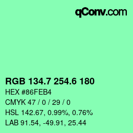 カラーコード: RGB 134.7 254.6 180 | qconv.com