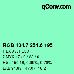 カラーコード: RGB 134.7 254.6 195 | qconv.com