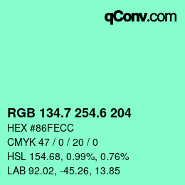 カラーコード: RGB 134.7 254.6 204 | qconv.com