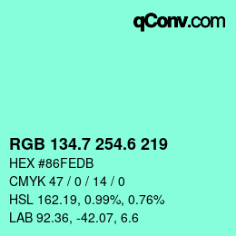 カラーコード: RGB 134.7 254.6 219 | qconv.com