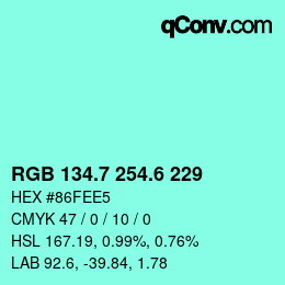カラーコード: RGB 134.7 254.6 229 | qconv.com