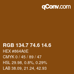 カラーコード: RGB 134.7 74.6 14.6 | qconv.com