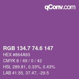 カラーコード: RGB 134.7 74.6 147 | qconv.com