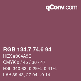 カラーコード: RGB 134.7 74.6 94 | qconv.com