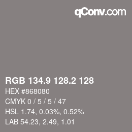 Color code: RGB 134.9 128.2 128 | qconv.com