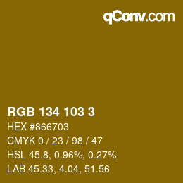 カラーコード: RGB 134 103 3 | qconv.com