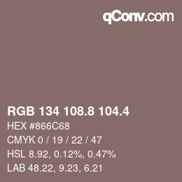 カラーコード: RGB 134 108.8 104.4 | qconv.com