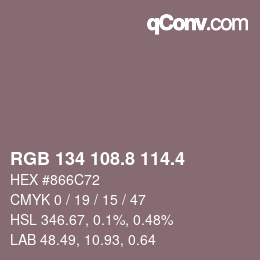 カラーコード: RGB 134 108.8 114.4 | qconv.com