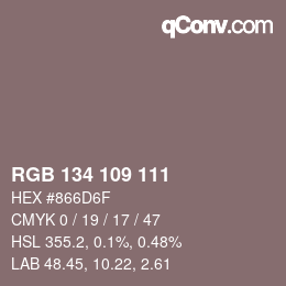 Color code: RGB 134 109 111 | qconv.com