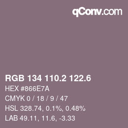 カラーコード: RGB 134 110.2 122.6 | qconv.com