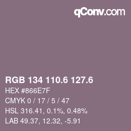 カラーコード: RGB 134 110.6 127.6 | qconv.com