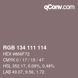 Farbcode: RGB 134 111 114 | qconv.com