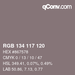 Color code: RGB 134 117 120 | qconv.com