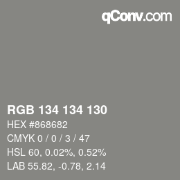 Color code: RGB 134 134 130 | qconv.com