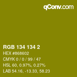 カラーコード: RGB 134 134 2 | qconv.com