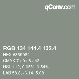 カラーコード: RGB 134 144.4 132.4 | qconv.com