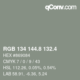 カラーコード: RGB 134 144.8 132.4 | qconv.com
