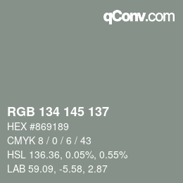 Color code: RGB 134 145 137 | qconv.com