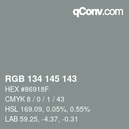 Color code: RGB 134 145 143 | qconv.com