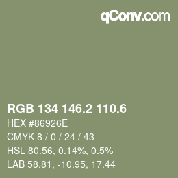 カラーコード: RGB 134 146.2 110.6 | qconv.com