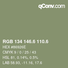 カラーコード: RGB 134 146.6 110.6 | qconv.com