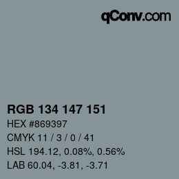 Color code: RGB 134 147 151 | qconv.com