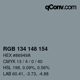 颜色代码: RGB 134 148 154 | qconv.com