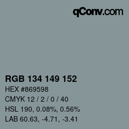 カラーコード: RGB 134 149 152 | qconv.com