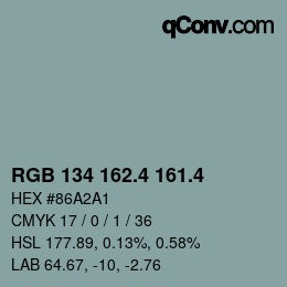 カラーコード: RGB 134 162.4 161.4 | qconv.com