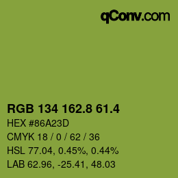 カラーコード: RGB 134 162.8 61.4 | qconv.com