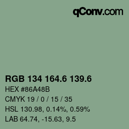 カラーコード: RGB 134 164.6 139.6 | qconv.com