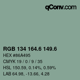 カラーコード: RGB 134 164.6 149.6 | qconv.com