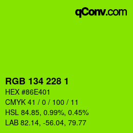 Color code: RGB 134 228 1 | qconv.com