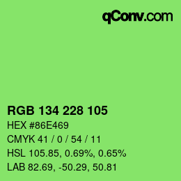 Color code: RGB 134 228 105 | qconv.com