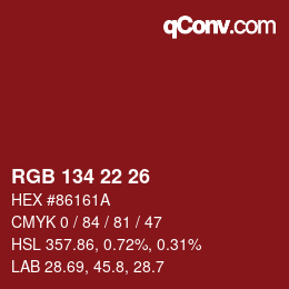 Color code: RGB 134 22 26 | qconv.com