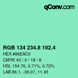 カラーコード: RGB 134 234.8 192.4 | qconv.com