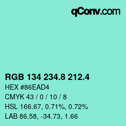 カラーコード: RGB 134 234.8 212.4 | qconv.com