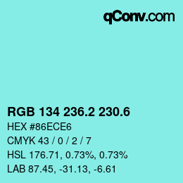 カラーコード: RGB 134 236.2 230.6 | qconv.com