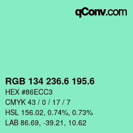 カラーコード: RGB 134 236.6 195.6 | qconv.com
