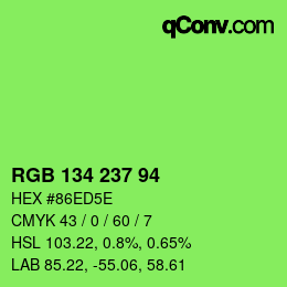 Color code: RGB 134 237 94 | qconv.com