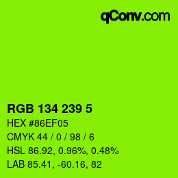 颜色代码: RGB 134 239 5 | qconv.com