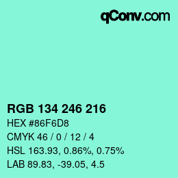 Color code: RGB 134 246 216 | qconv.com