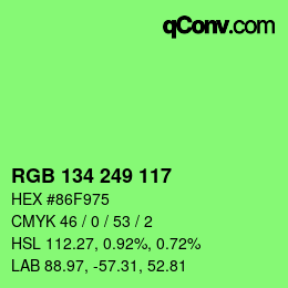 Color code: RGB 134 249 117 | qconv.com