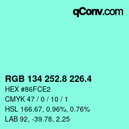 カラーコード: RGB 134 252.8 226.4 | qconv.com