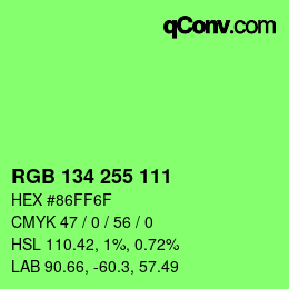 Color code: RGB 134 255 111 | qconv.com