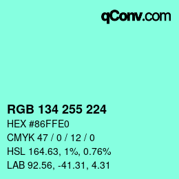 Color code: RGB 134 255 224 | qconv.com