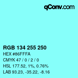 Color code: RGB 134 255 250 | qconv.com