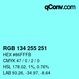 Color code: RGB 134 255 251 | qconv.com