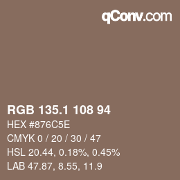 カラーコード: RGB 135.1 108 94 | qconv.com
